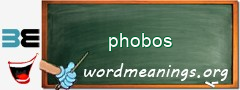 WordMeaning blackboard for phobos